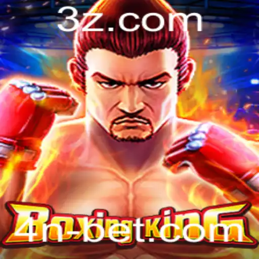 Explorando o Fascinante Mundo de BoxingKing e a Estratégia 4N Bet