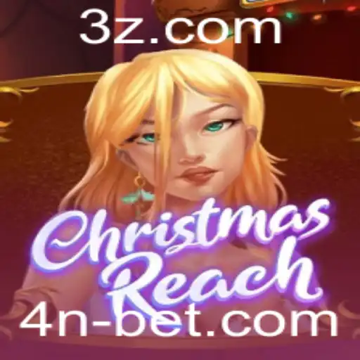 Descubra o Mundo Fascinante do Jogo ChristmasReach com 4N Bet