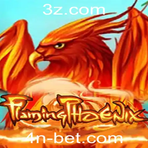 FlamingPhoenix: Descubra o Novo Jogo de Apostas com 4N Bet
