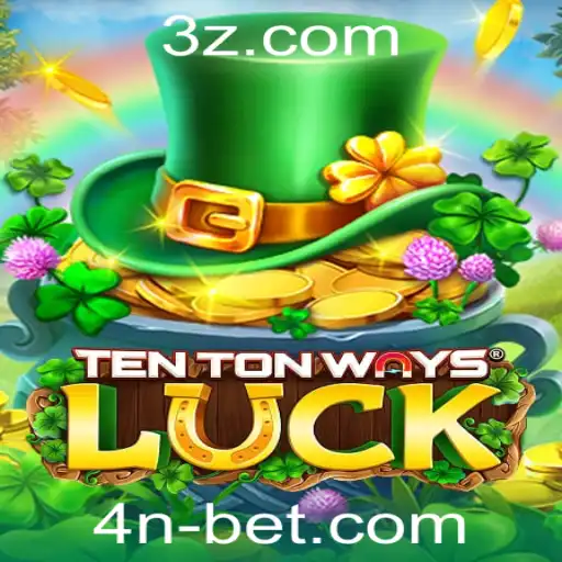 Descubra o Fascinante Mundo do Jogo TenTonWaysLuck e a Estratégia 4N Bet